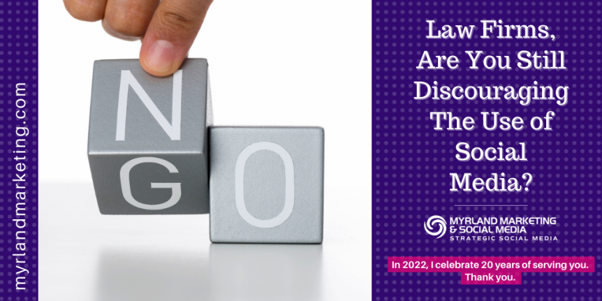 Law Firms, Are You Still Discouraging The Use of Social Media?